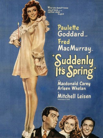 Suddenly It's Spring, Paulette Goddard, Fred MacMurray, Macdonald Carey, Arleen Whelan, Lilian Fontaine, Frank Faylen, Frances Robinson, Victoria Horne, Georgia Backus, Jean Ruth