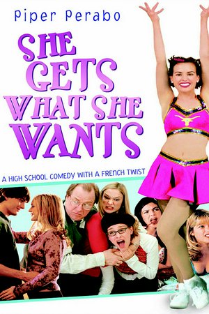 She Gets What She Wants, Piper Perabo,Jane McGregor,Trent Ford,Michael McKean,Julie White,Brandon Smith,Jesse James,Nicki Aycox,Alexandra Adi,Matt Czuchry