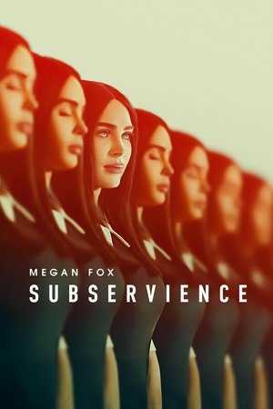 Subservience, Megan Fox,Michele Morrone,Madeline Zima,Matilda Firth,Jude Greenstein,Andrew Whipp,Atanas Srebrev,Manal El-Feitury,Antoni Davidov,JR Esposito
