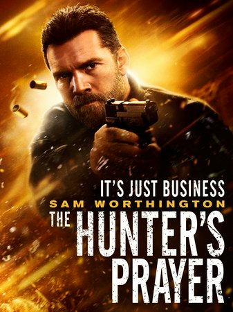 The Hunter's Prayer, Sam Worthington,Odeya Rush,Allen Leech,Amy Landecker,Martin Compston,Dylan Miles-Davis,Gabrielle Mostow,Shayne Drummond,Anne Hornby,Verónica Echegui