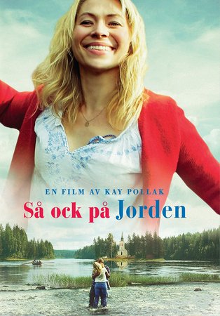 Så ock på jorden, Frida Hallgren,Niklas Falk,Lennart Jähkel,André Sjöberg,Maria Sid,Jakob Oftebro,Ylva Lööf,Björn Granath,Björn Bengtsson,Astrid Froede Othelius
