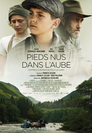 Barefoot at Dawn, Justin Leyrolles-Bouchard,Julien Leclerc,Roy Dupuis,Catherine Sénart,Claude Legault,Guy Thauvette,Robert Lepage,Marianne Fortier,Tiffany Montambault,Mickaël Gouin