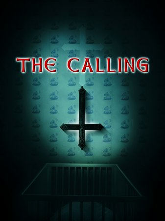 The Calling, Laura Harris,Richard Lintern,Francis Magee,Alex Roe,Alice Krige,John Standing,Peter Waddington,Nick Brimble,Rachel Shelley,Camilla Power