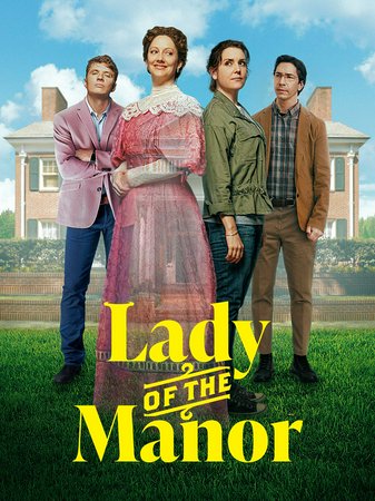 Lady of the Manor, Melanie Lynskey,Judy Greer,Justin Long,Ryan Phillippe,Luis Guzman,Patrick Duffy,Nick Morgulis,Cassidy Reyes,Angela Alise,Tamara Austin