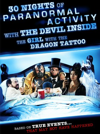 30 Nights of Paranormal Activity With the Devil Inside the Girl With the Dragon Tattoo, Kathryn Fiore,Flip Schultz,Olivia Alexander,Arturo Del Puerto,Peter Gilroy,French Stewart,Danny Woodburn,Tyler Phillips,Austin Michael Scott,Heidi Kramer