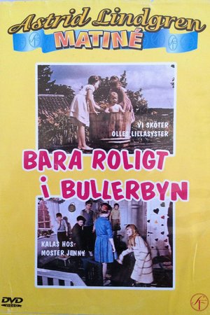 Bara roligt i Bullerbyn,  Kaj Andersson, Kim Åsberg, Tove Hellbom